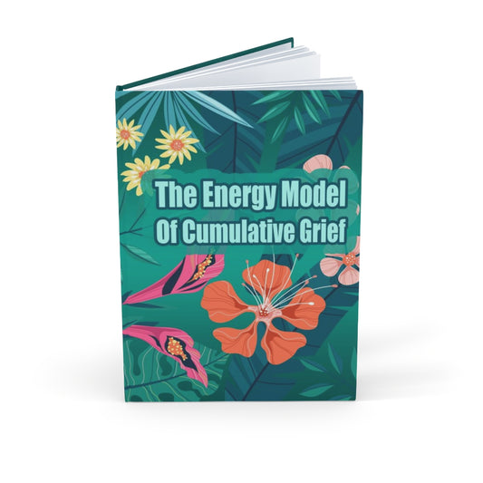 The Energy Model of Cumulative Grief: Adult Coloring Book